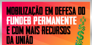 EDUCAÇÃO BÁSICA – Carta aberta em defesa do novo Fundeb permanente