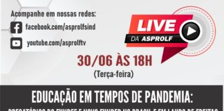 Live da ASPROLF vai atualizar as informações do precatório e do novo FUNDEB