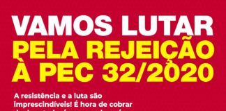 Vamos lutar pela rejeição à PEC 32
