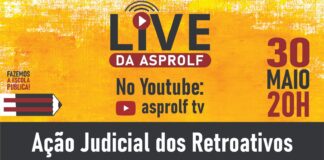 Asprolf fará live de esclarecimento sobre a Ação Judicial dos Retroativos
