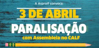 Asprolf convoca categoria para paralisação com assembleia no Calf